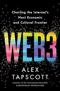Web3 Charting The Internets Next Economic And Cultural Frontier