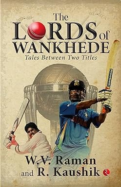 The Lords Of Wankhede Tales Between Two Titles