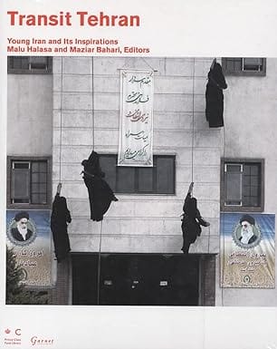 Transit Tehran Young Iran And Its Inspirations
