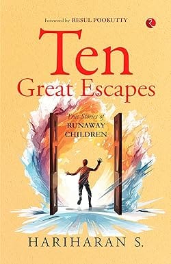 Ten Great Escapes True Stories Of Runaway Children