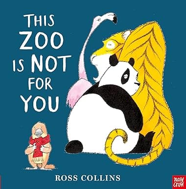 This Zoo Is Not For You (ross Collins)