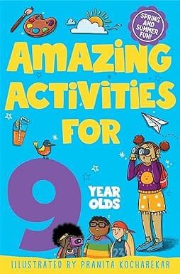 Amazing Activities For 9 Year Olds Spring And Summer!