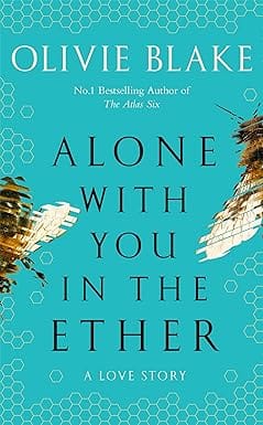 Alone With You In The Ether A Love Story