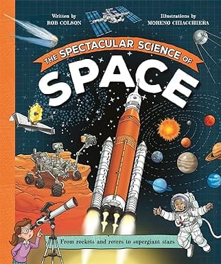 The Spectacular Science Of Space