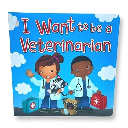 I Want To Be A Veterinarian