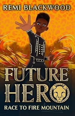 Future Hero #1 Race To Fire Mountain
