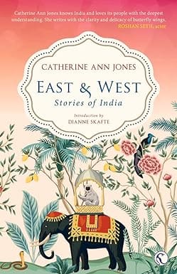 East & West Stories Of India