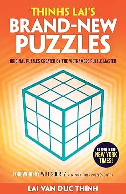Thinh Lais Brand-new Puzzles Original Puzzles Created By The Vietnamese Puzzle Master