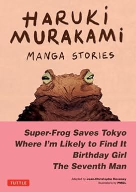 Haruki Murakami Manga Stories 1 Super-frog Saves Tokyo The Seventh Man