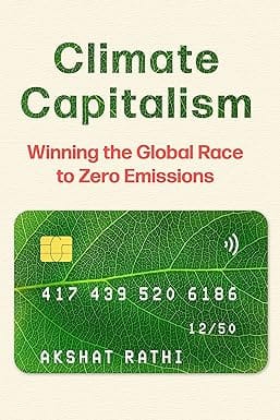 Climate Capitalism Winning The Global Race To Zero Emissions