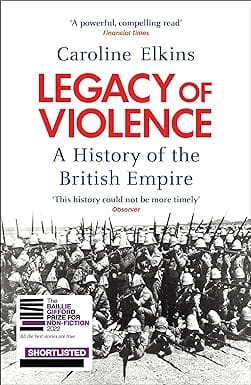 Legacy Of Violence A History Of The British Empire