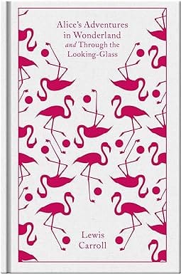 Alices Adventures In Wonderland And Through The Looking Glass