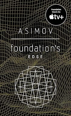 Foundations Edge The Foundation Novels 4