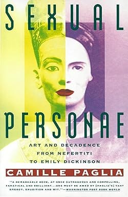 Sexual Personae Art & Decadence From Nefertiti To Emily Dickinson