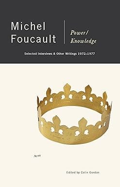 Power/knowledge Selected Interviews And Other Writings, 1972-1977