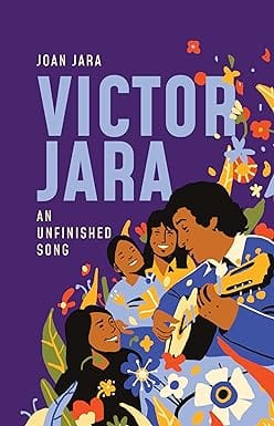 Victor Jara An Unfinished Song