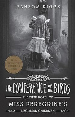 The Conference Of The Birds Miss Peregrines Peculiar Children