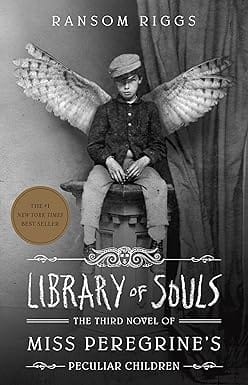 Library Of Souls The Third Novel Of Miss Peregrines Peculiar Children 3