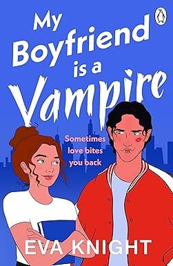 My Boyfriend Is A Vampire