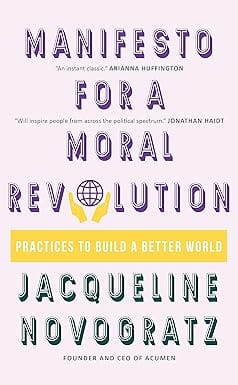 A Manifesto For A Moral Revolution Practices To Build A Better World