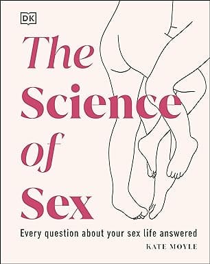 The Science Of Sex Every Question About Your Sex Life Answered
