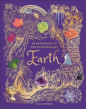 An Anthology Of Our Extraordinary Earth