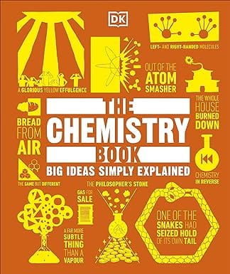 The Chemistry Book (big Ideas Simply Exp: Big Ideas Simply Explained