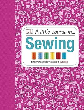 A Little Course In Sewing