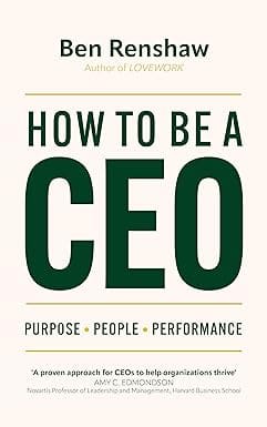 How To Be A Ceo Purpose. People. Performance
