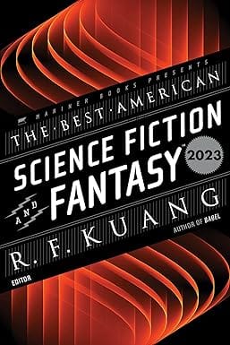 The Best American Science Fiction And Fantasy 2023