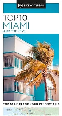 Dk Eyewitness Top 10 Miami And The Keys