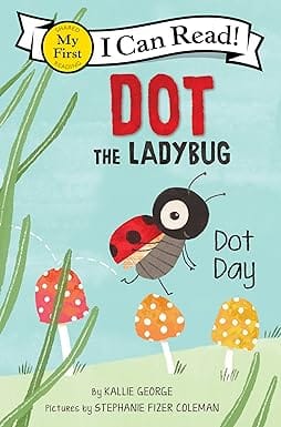 Dot The Ladybug Dot Day (my First I Can Read)