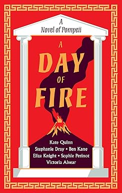 A Day Of Fire A Novel Of Pompeii