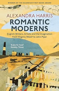 Romantic Moderns English Writers, Artists And The Imagination From Virginia Woolf To John Piper