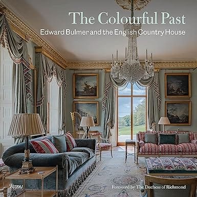 The Colourful Past Edward Bulmer And The English Country House