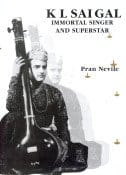 Kl Saigal Immortal Singer And Superstar