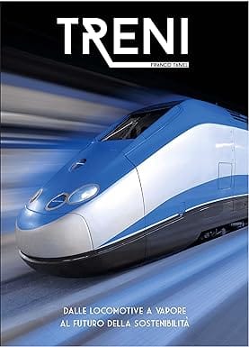 Trains From Steam Locomotives To The Future Of Sustainability