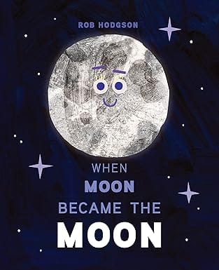 When Moon Became The Moon