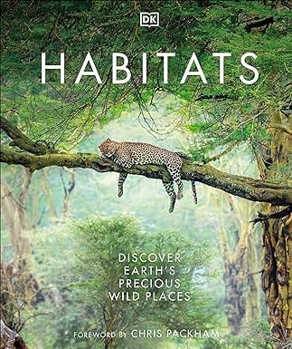 Habitats Discover Earths Precious Wild Places
