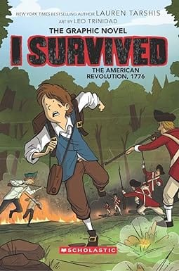 I Survived Graphic Novel #8 I Survived The American Revolution, 1776