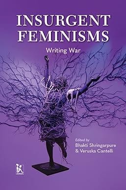 Insurgent Feminisms Writing War