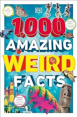 1,000 Amazing Weird Facts (dk 1,000 Amazing Facts)