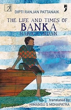 The Life And Times Of Banka Harichandan