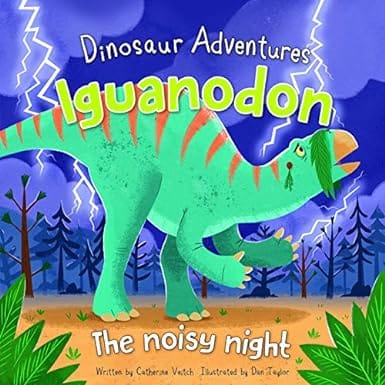 Iguanodon The Noisy Night