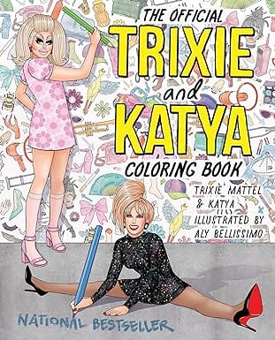 The Official Trixie And Katya Coloring Book