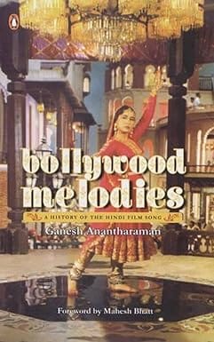 Bollywood Melodies A History