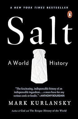 Salt A World History