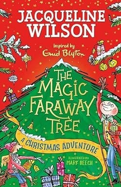 The Magic Faraway Tree A Christmas Adventure