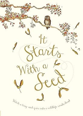 It Starts With A Seed Knowles, Laura And Webber, Jennie