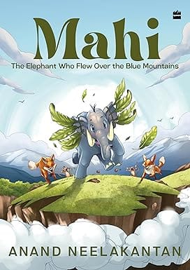MAHI The Elephant Who Flew Over the Blue Mountains